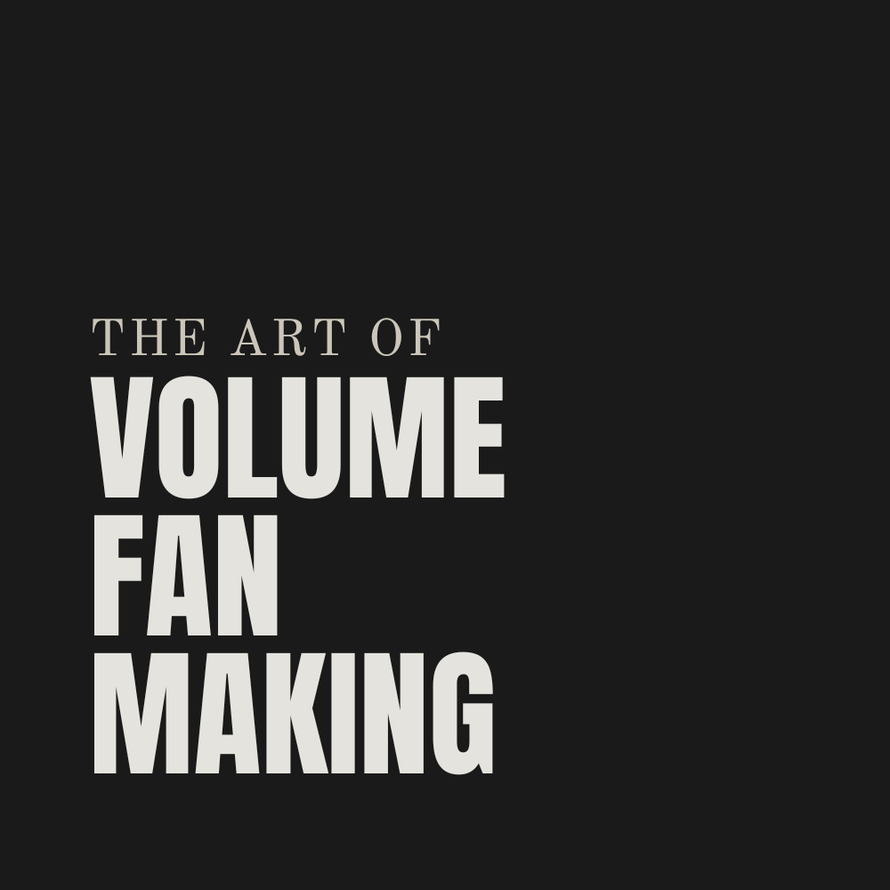 Volume Fan Making Online Training